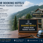 Tips for Booking Hotels During Peak Tourist Season in Murree